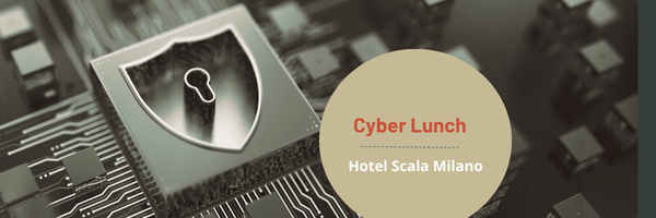 Cyber Lunch Zero Trust in azione, il 14 maggio a Milano
